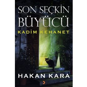 Son Seçkin Büyücü - Hakan Kara