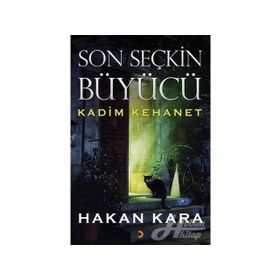 Son Seçkin Büyücü - Hakan Kara