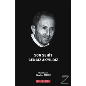 Son Şehit Cengiz Akyıldız - Oğuzhan Cengiz