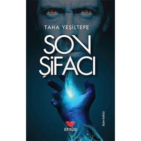 Son Şifacı - Taha Yeşiltepe