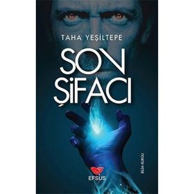 Son Şifacı - Taha Yeşiltepe