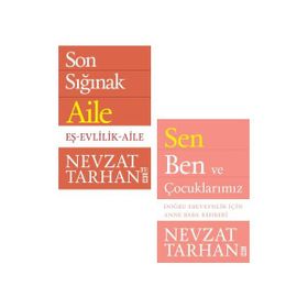 Son Sığınak Aile - Sen Ben ve Çocuklarımız - Nevzat Tarhan