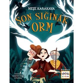 Son Sığınak Orm - Neşe Karakaya