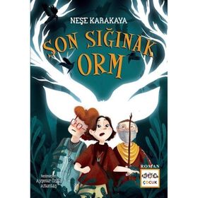 Son Sığınak Orm - Neşe Karakaya
