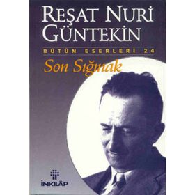 SON SIĞINAK - REŞAT NURI GÜNTEKİN