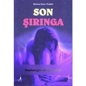SON ŞIRINGA - MEHMET EMIN YILMAZ