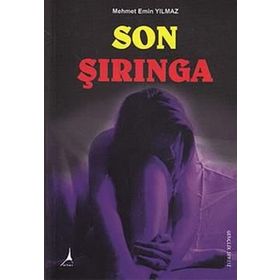 SON ŞIRINGA - MEHMET EMIN YILMAZ