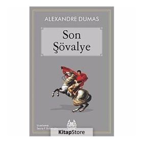 SON ŞÖVALYE - ALEXANDRE DUMAS (ISBN:9789755096766)