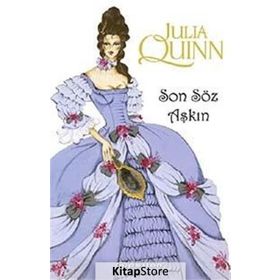 SON SÖZ AŞKIN - JULIA QUINN