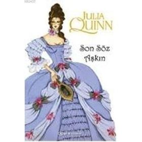 SON SÖZ AŞKIN - JULIA QUINN