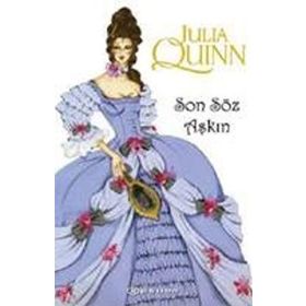 SON SÖZ AŞKIN - JULIA QUINN