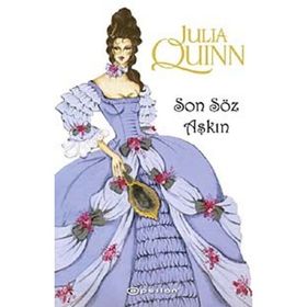 SON SÖZ AŞKIN - JULIA QUINN