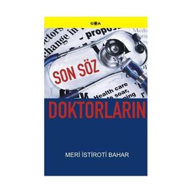 SON SÖZ DOKTORLARIN - MERI İSTİROTİ BAHAR