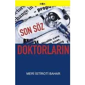 SON SÖZ DOKTORLARIN - MERI İSTİROTİ BAHAR