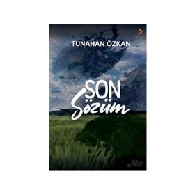 Son Sözüm - Tunahan Özkan