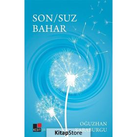 Son / Suz Bahar - Oğuzhan Karaburgu