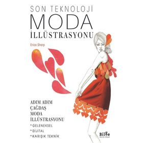 Son Teknoloji Moda İllüstrasyonu - Adım Adım Çağdaş Moda İllüstrasyonu - Bilge Kültür Sanat