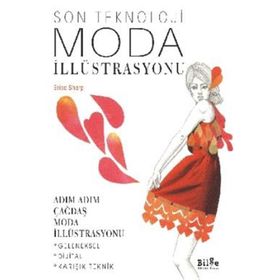 Son Teknoloji Moda İllüstrasyonu - Adım Adım Çağdaş Moda İllüstrasyonu - Bilge Kültür Sanat