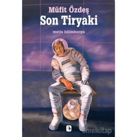 Son Tiryaki - Müfit Özdeş