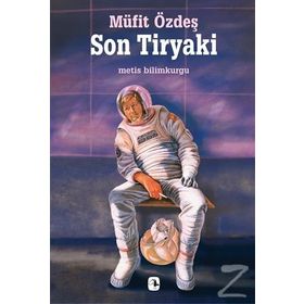 Son Tiryaki - Müfit Özdeş