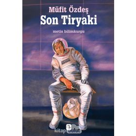 Son Tiryaki - Müfit Özdeş