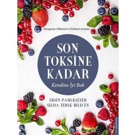 Son Toksine Kadar - Selda Terek Bilecen