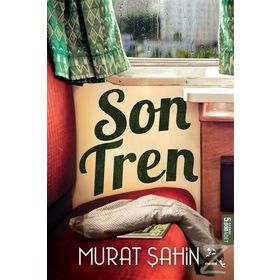 Son Tren - Murat Şahin
