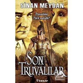 SON TRUVALILAR TRUVALILAR TÜRK MÜYDÜ? - SINAN MEYDAN