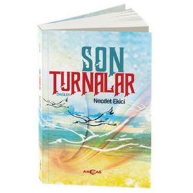 Son Turnalar - Necdet Ekici