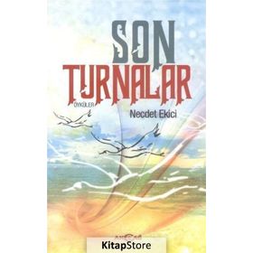 Son Turnalar - Necdet Ekici