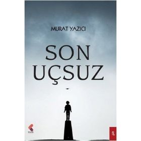 Son Uçsuz - Murat Yazıcı