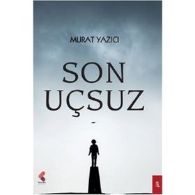 Son Uçsuz - Murat Yazıcı