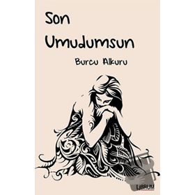 Son Umudumsun - Burcu Alkuru