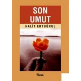 SON UMUT - HALIT ERTUĞRUL