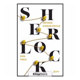 Son Vaka - Sherlock Holmes - Bütün Maceraları 5 - s artur conan doyle