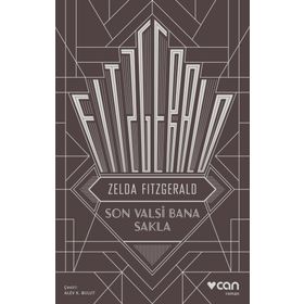Son Valsi Bana Sakla - Zelda Fitzgerald