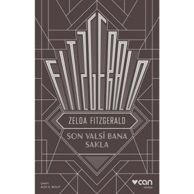 Son Valsi Bana Sakla - Zelda Fitzgerald
