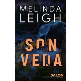 Son Veda - Melinda Leigh - Salon Yayınları
