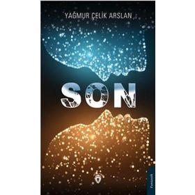 Son - Yağmur Çelik Arslan - Dorlion Yayınevi