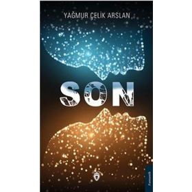Son - Yağmur Çelik Arslan - Dorlion Yayınevi