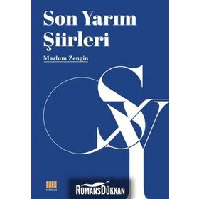 Son Yarım Şiirleri - Mazlum Zengin