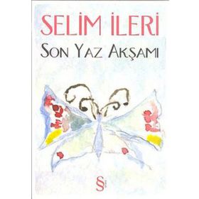 SON YAZ AKŞAMI - SELIM İLERİ