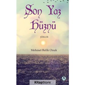 Son Yaz Hüznü - Mehmet Refik Onuk