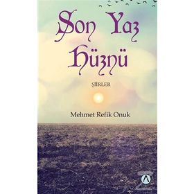 Son Yaz Hüznü - Mehmet Refik Onuk