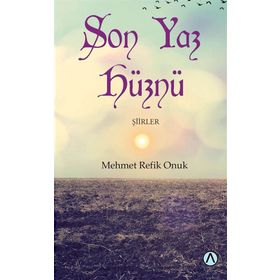 Son Yaz Hüznü - Mehmet Refik Onuk