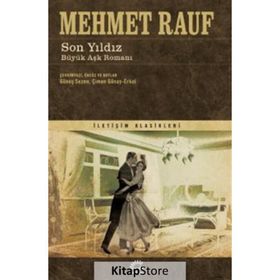 Son Yıldız Büyük Aşk Romanı - Mehmet Rauf