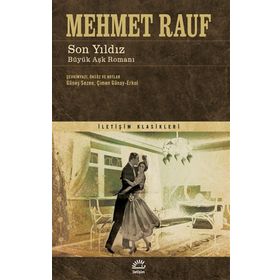 Son Yıldız Büyük Aşk Romanı - Mehmet Rauf