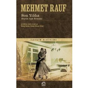 Son Yıldız Büyük Aşk Romanı - Mehmet Rauf