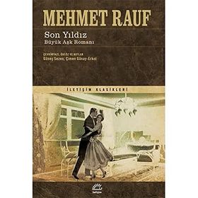 Son Yıldız Büyük Aşk Romanı - Mehmet Rauf