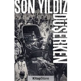 Son Yıldız Düşerken - Murat Candemir